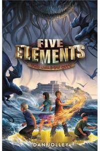 Five Elements: The Shadow City