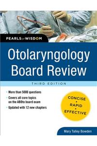 Otolaryngology Board Review