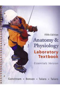 Anatomy & Physiology Laboratory Textbook Essentials Version