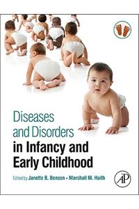 Diseases and Disorders in Infancy and Early Childhood