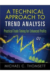 Technical Approach To Trend Analysis, A
