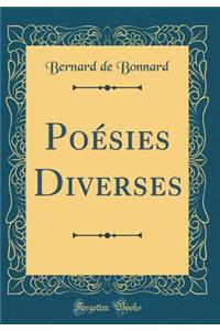 Poésies Diverses (Classic Reprint)