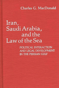 Iran, Saudi Arabia, and the Law of the Sea