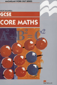 Work Out Core Mathematics Gcse/Ks4