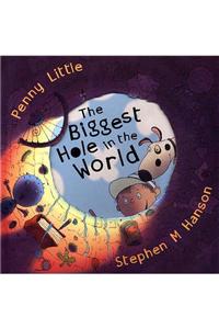 Biggest Hole In The World