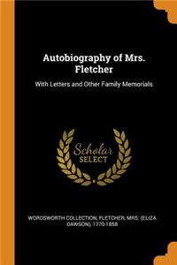 Autobiography of Mrs. Fletcher