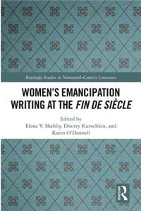 Women's Emancipation Writing at the Fin de Siecle