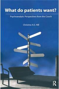 What do Patients Want?