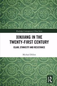Xinjiang in the Twenty-First Century