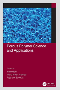 Porous Polymer Science and Applications