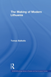 The Making of Modern Lithuania
