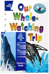 Rigby Star Shared Year 1/P2 Non-Fiction: My Whale Watching Trip Shared Reading Pack Framework Edition