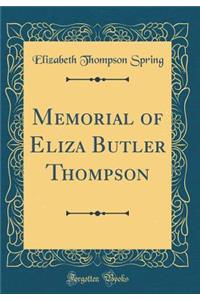 Memorial of Eliza Butler Thompson (Classic Reprint)