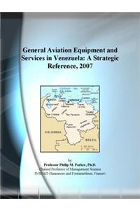 General Aviation Equipment and Services in Venezuela