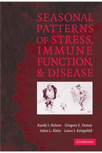 Seasonal Patterns of Stress, Immune Function, and Disease