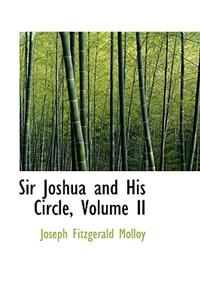 Sir Joshua and His Circle, Volume II