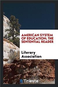 American System of Education; The Sentential Reader