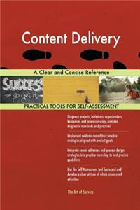 Content Delivery A Clear and Concise Reference