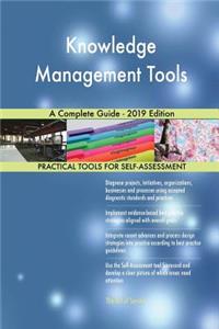 Knowledge Management Tools A Complete Guide - 2019 Edition