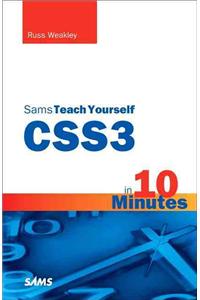 CSS3 in 10 Minutes, Sams Teach Yourself