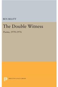 The Double Witness