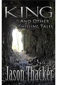King and Other Chilling Tales