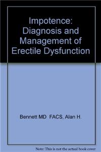 Impotence: Diagnosis and Management of Erectile Dysfunction