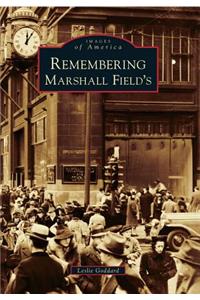 Remembering Marshall Field's