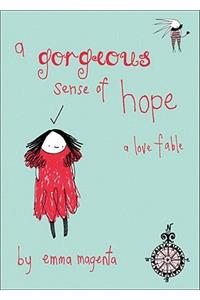 A Gorgeous Sense of Hope