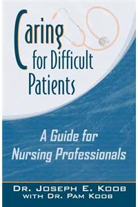 Caring for Difficult Patients