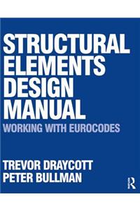 Structural Elements Design Manual: Working with Eurocodes