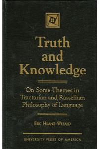 Truth and Knowledge
