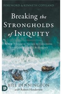 Breaking the Strongholds Iniquity