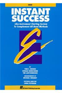Instant Success - Oboe Starting System for All Band Methods