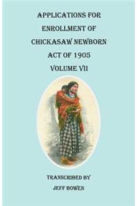 Applications for Enrollment of Chickasaw Newborn, Act of 1905. Volume VII