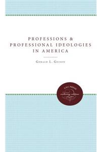 Professions and Professional Ideologies in America