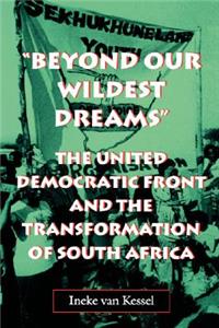 Beyond Our Wildest Dreams