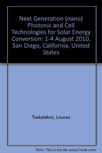 Next Generation (nano) Photonic and Cell Technologies for Solar Energy Conversion