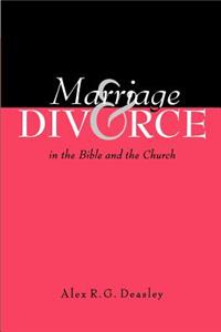 Marriage and Divorce in the Bible and the Church