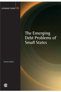 The Emerging Debt Problems of Small States