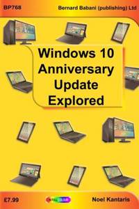 Widows 10 Anniversary Update Explored