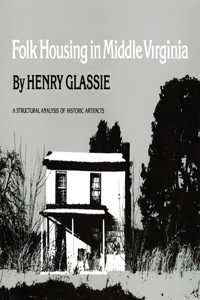 Folk Housing Middle Virginia