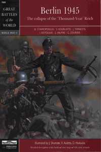 Berlin 1945: The Collapse of the 