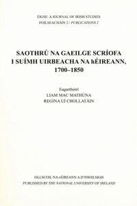 Saothru Na Gaeilge Scriofa I Suimh Uirbeacha Na Heireann, 1700-1850
