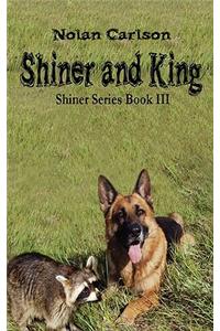 Shiner and King