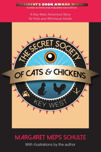 The Secret Society of Cats & Chickens