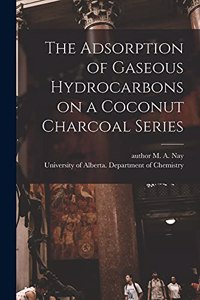 Adsorption of Gaseous Hydrocarbons on a Coconut Charcoal Series