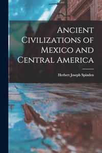 Ancient Civilizations of Mexico and Central America