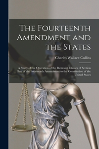 Fourteenth Amendment and the States