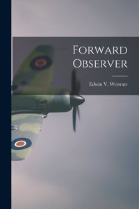 Forward Observer